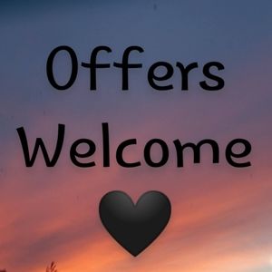 Reasonable Offers Welcome